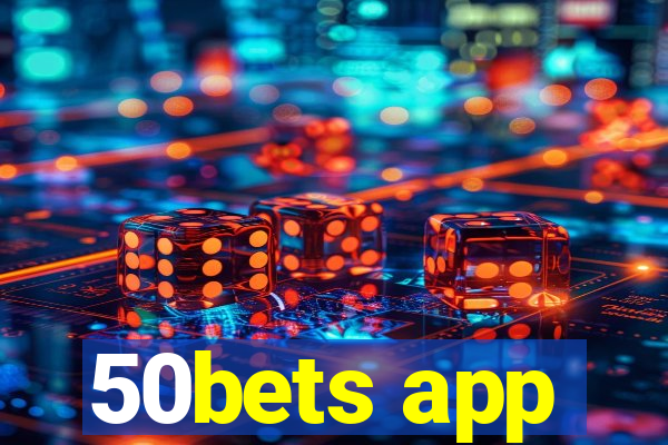 50bets app